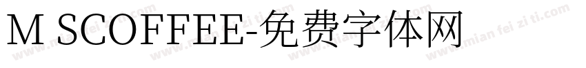 M SCOFFEE字体转换